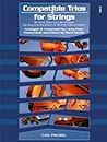 Compatible Trios for Strings (Cello) - 32 Trios That Can Be Played by Any Combination of String Instruments (MUSIQUE D'ENSEM)