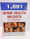 1,001 Home Health Secrets for Seniors, FC&A