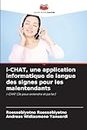 i-CHAT, une application informatique de langue des signes pour les malentendants