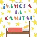 ¡VAMOS A LA CAMITA!: Un libro mágico INTERACTIVO y educativo para niños a partir de 2 años que no tienen ganas de ir a la cama (Spanish Edition)