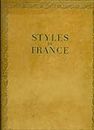 Styles de France - Meubles et ensembles de 1610 à 1920