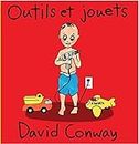 Outils et jouets (French Edition)