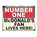 Metal Sign Plaque Poster Print Funny Number One McDonald's Fan Lives Here Gift Dad Mum Man Cave Shed Home Bar Ref5865 (8x6 inches (Approx) 20cmx15cm)