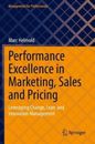 Marc Helmold Performance Excellence in Marketing, Sales and Pricing (Poche)