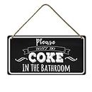 Ymaotrade Panneau amusant de salle de bain en bois rustique avec inscription « Please Don't Do Coke In The Bathroom » - 30 x 14 cm
