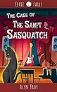 The Case of the Sanft Sasquatch: A Sammi Cupertino Canadian Paranormal Cozy Mystery (Eerie Falls Mysteries Book 2)