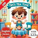 Tim's Tea Time英語版: 音声付きで赤ちゃんから小学生まで楽しめる、多読・多聴におすすめのかわいい英語絵本。親子で楽しむ読み聞かせ、初心者も英語の発音を学べる簡単ストーリー