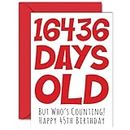 45th Birthday Card for Men Women Him Her - 16436 Days Old - Funny Adult Forty-Five Forty-Fifth Happy Birthday Card for Brother Sister Son Daughter Mum Dad, A5 Humour Joke Greeting Cards