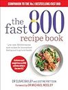 The Fast 800 Recipe Book: Low-carb, Mediterranean style recipes for intermittent fasting and long-term health (The Fast 800 Series)