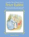 The Complete Tales of Beatrix Potter's Peter Rabbit: Contains The Tale of Peter Rabbit, The Tale of Benjamin Bunny, The Tale of Mr. Tod, and The Tale of the Flopsy Bunnies