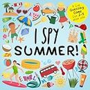 I Spy - Summer!: A Fun Guessing Game for 2-5 Year Olds