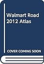 Walmart Road 2012 Atlas