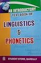 An Introductory Linguistics & Phonetics Condition Note:- (Used Very Good)