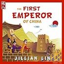 The First Emperor Of China: The Story Of Qin Shihuang - in English & Chinese (Heroes Of China Book 1)
