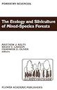 The Ecology and Silviculture of Mixed-Species Forests: A Festschrift for David M. Smith (Forestry Sciences, 40)