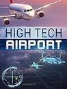 High Tech Airport