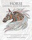 Horse Coloring Book For Adults: An Adult Coloring Book of 40 Horses in a Variety of Styles and Patterns: 6