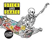 Stick and Skate: Skateboard Stickers