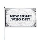 Bar Man Cave Decor New Home Who Dis Flag Kids Bedroom Furniture Spring Garden Flag (Taille : 60 x 90 cm)