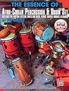 The Essence of Afro-Cuban Percussion & Drum Set: Includes the Rhythm Section Parts for Bass, Piano, Guitar, Horns & Strings, Book & Online Audio