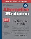 Alternative Medicine, Second Edition: The Definitive Guide (Alternative Medicine Guides)