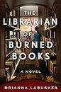 The Librarian of Burned Books: A Novel