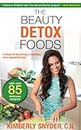The Beauty Detox Foods (English Edition)