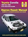 Toyota Corolla 1984 Thru 1992 Front-Wheel Drive Models: Automotive Repair Manual