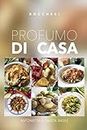 Profumo di Casa: Ricette Tradizionali Rocchesi (Italian Edition)