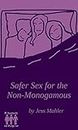 Safer Sex for the Non-Monogamous (The Polyamory on Purpose Guides Book 3)
