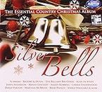 Silver Bells: The Essential Country Christmas Album