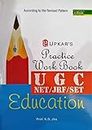 Practice Work Book Ugc Net/Jrf/Set Education (Paper-Ii & Iii)