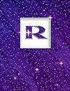 R: R: Monogram Initial R Universe background and a lot of stars Notebook for The Woman, Kids, Children, Girl, Boy 8.5x11