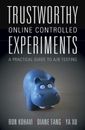 Trustworthy Online Controlled Experiments: A Practical Guide to A/B Testing by R