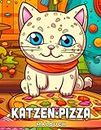 Katzen-Pizza-Malbuch: Lustige Haustiere und leckere Pizzakuchen Malvorlagen mit schönen Illustrationen für Kinder und Jugendliche - Geschenkidee für ... zur Stressreduzierung und Entspannung