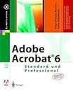 Adobe Acrobat 6: Standard Und Professional
