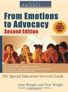Wrightslaw: From Emotions to Advocacy: The Special Education Surviva - GOOD