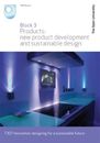 Products: New Product Development and Sustainable Design,R. Roy
