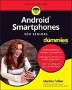 NEW Android Smartphones For Seniors For Dummies By Marsha Collier Paperback