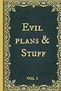 Evil Plans & Stuff: Funny Novelty Gag Gift Notebook, Journal. Ideal For Secret Santa,Christmas & Birthdays. Vintage Design