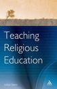 Teaching Religious Education: Researchers in the Classroom By Ju