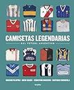 Camisetas legendarias del fútbol argentino (Spanish Edition)