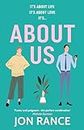 About Us: A story about beginnings, endings, and everything in between