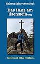 Das Haus am Ilsensteinweg: - Möbel und Bilder erzählen - (German Edition)