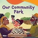 Our Community Park (Exploration Storytime)