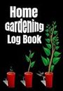 Home Gardening Log Book