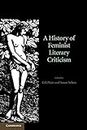 A History of Feminist Literary Criticism Paperback