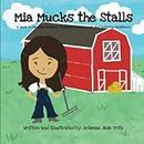 Mia Mucks the Stalls: A Guide to Labeling Emotions, Practicing Mindfulness, and Fostering Resilience