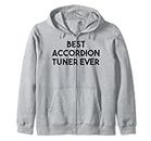 Accordion Tuner Funny - Best Accordion Tuner Ever Zip Hoodie
