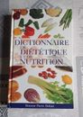 Dictionnaire de diététique et de nutrition ( Pierre Dukan )